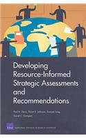 Developing Resource-informed Strategic Assessments and Recommendations