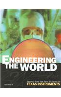 Engineering the World