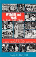 Women and War: A One Act Play