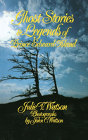 Ghost Stories and Legends of Prince Edward Island