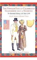 The Fowler Family Celebrates Statehood and a Wedding