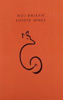 Wo'i Bwikam: Coyote Songs