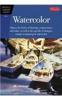 Watercolor: Master the Basic of Drawing, Composition, and Value, as Well as the Specific Techniques Unique to Painting in Watercol