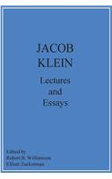 Jacob Klein Lectures and Essays