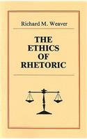 The Ethics of Rhetoric