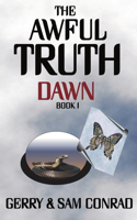 Awful Truth Dawn