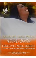 I Believe I Will Testify: Restored in the Midst of the Storm