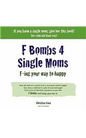 F Bombs 4 Single Moms