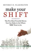 Make Your SHIFT