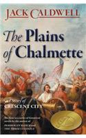 The Plains of Chalmette - a Story of Crescent City