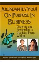 Abundantly You! On Purpose in Business