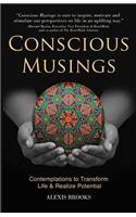 Conscious Musings
