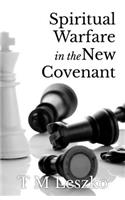 Spiritual Warfare in the New Covenant