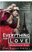 Everything For Love