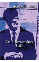 An Unexamined Life