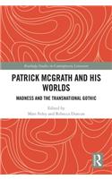 Patrick McGrath and his Worlds