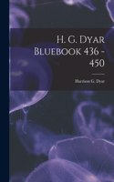 H. G. Dyar Bluebook 436 - 450