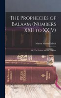 The Prophecies of Balaam (Numbers XXII to XXIV)