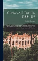 Genova E Tunisi, 1388-1515