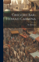 Gregorii Bar-hebraei Carmina