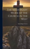 Missionary Work of the Church in the West