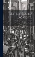 Lettres Écrites D'orient...