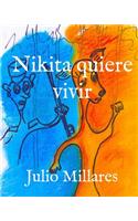 Nikita quiere vivir