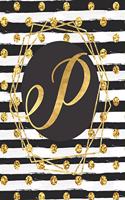 P: Monogram Initial P -Notebook/Journal/ Black and Gold Glitter/ 8.5 x 11, 100 pages