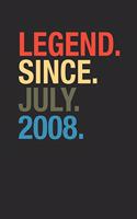 Legend Since July 2008: Small Lined Notebook - Happy Birthday Gift or Happy Anniversary Gift Idea