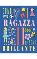 Sono una ragazza di 11 anni e io sono brillante