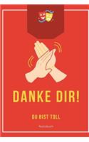 Danke Dir! Du Bist Toll Notizbuch: A5 52 Wochen Kalender als Geschenk für Schwester Freundin Tante - Dankebuch - Kleines Dankeschoen - Abschiedsgeschenk - Geburtstagsgeschenk