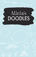 Alicia's Doodles: Personalized Teal Doodle Notebook Journal (6 x 9 inch) with 150 dot grid pages inside.