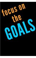 Focus on the Goals