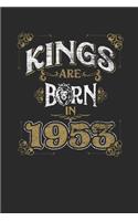 Kings Are Born In 1953: Blank Lined Notebook / Journal (6 X 9) - Birthday Gift and Anniversary Gift for Women and Men