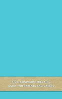 Kids behaviour tracking diary for parents and carers