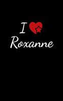 I love Roxanne