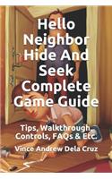 Hello Neighbor Hide and Seek Complete Game Guide