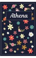 Athena: Lined Writing Notebook with Personalized Name 120 Pages 6x9 Flowers