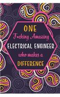 One F*cking Amazing Electrical Engineer Who Makes A Difference