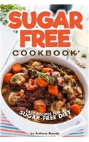 Sugar-Free Cookbook: Easy Recipes for a Sugar-Free Diet