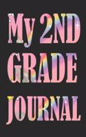 My 2nd Grade Journal: My 2nd Grade Journal, Notebook size 6x9