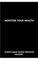 Monitor Your Health Blood Pressure Blood Sugar Tracker