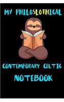 My Philoslothical Contemporary Celtic Notebook: Blank Lined Notebook Journal Gift Idea For (Lazy) Sloth Spirit Animal Lovers