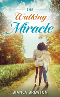 Walking Miracle