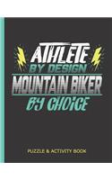 Puzzle & Activity Book - Athlete By Design Mountain Biker By Choice