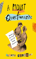 Proust Questionnaire: Discover Your Truest Self--In 30 Simple Questions