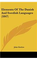 Elements Of The Danish And Swedish Languages (1847)