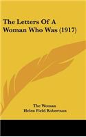 The Letters of a Woman Who Was (1917)