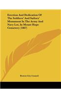 Erection And Dedication Of The Soldiers' And Sailors' Monument In The Army And Navy Lot, In Mount Hope Cemetery (1867)