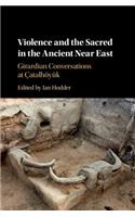 Violence and the Sacred in the Ancient Near East